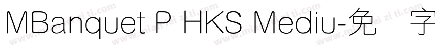 MBanquet P HKS Mediu字体转换
